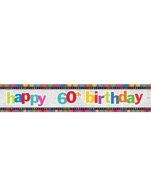 Happy 60th Birthday Dots and Stripes Foil Banner 2.7meter